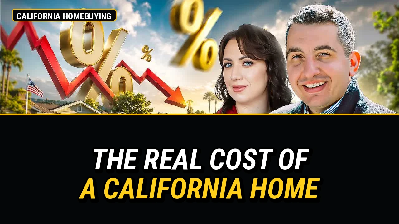 What It Really Costs to Buy a Home in California