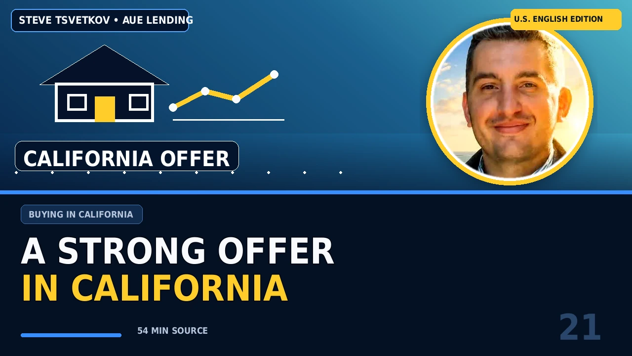 Who Can Qualify for a U.S. Mortgage—and How to Write a Strong California Offer
