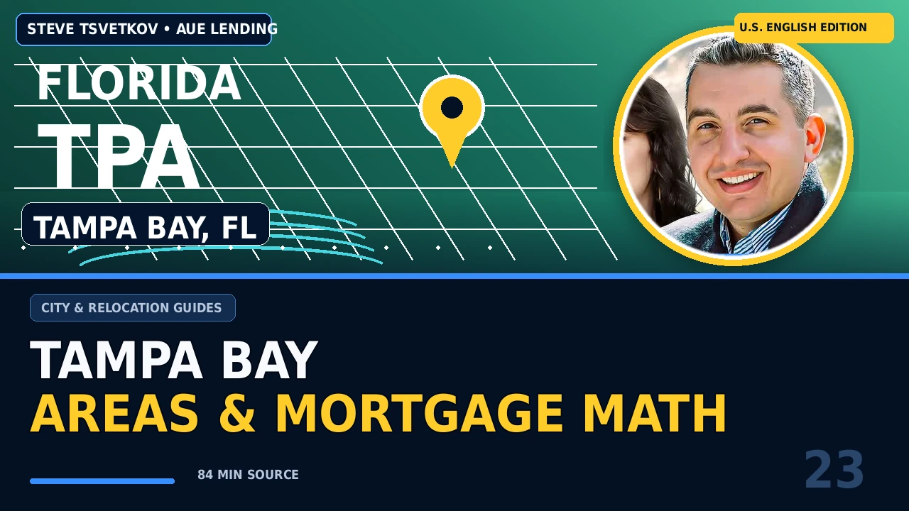 Moving to Tampa Bay: Neighborhoods, Housing Costs, Insurance, and Mortgage Math