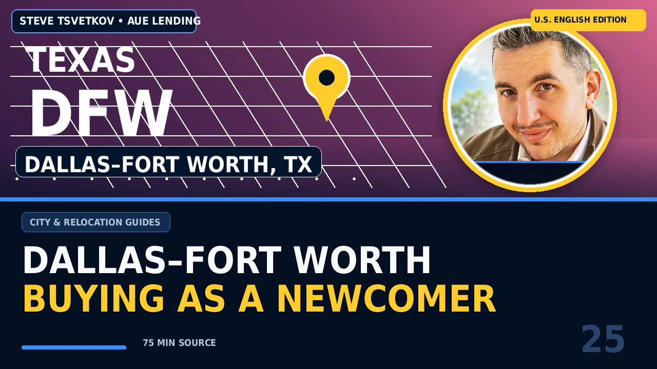 Buying a Home in Dallas–Fort Worth as an Immigrant: Financing and Neighborhood Guide